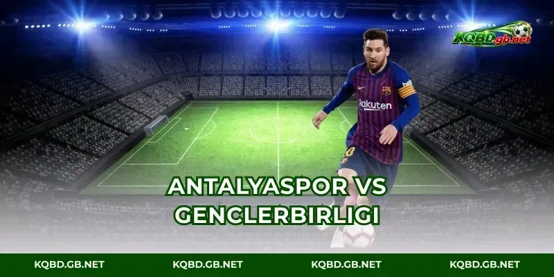 Antalyaspor vs Genclerbirligi: Tỷ Số VAR Hủy Bàn Phút 93