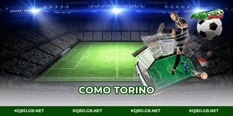 Tỉ Số Como Vs Torino: Đội Nào Bản Lĩnh Hơn Tại Serie A?