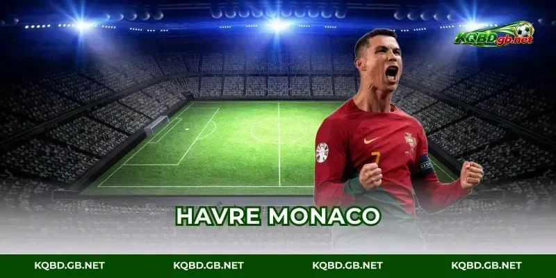 Le Havre vs Monaco: Cập Nhật Tỷ Số Chuẩn Đét Đêm Nay